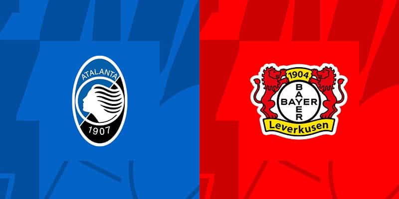 Atalanta vs Leverkusen là trận chung kết cực kỳ hấp dẫn tại C2