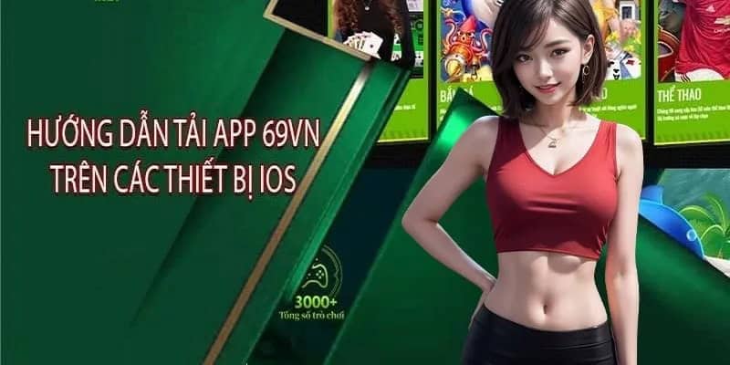 Hướng dẫn tải app 69VN trên máy iOS