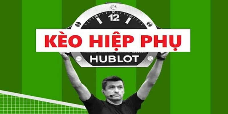 Kèo hiệp phụ trong cá độ thể thao