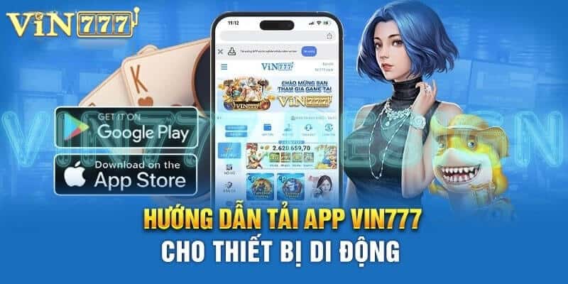 Lưu ý quan trọng để tải app Vin777