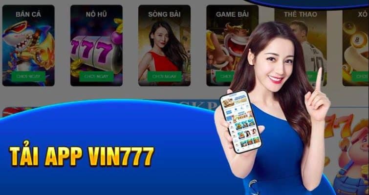 Khuyến mãi Vin777 hấp dẫn dành cho người tải app