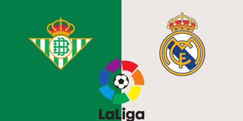 Thời gian diễn ra trận đấu Real Madrid vs Real Betis