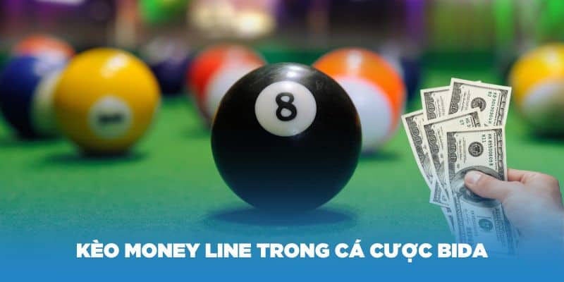 Tìm hiểu về Kèo Money Line trong cá cược Bida