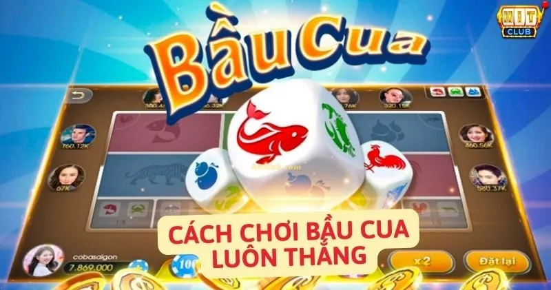 Cách chơi bầu cua Hitclub